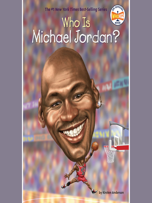 Title details for Who Is Michael Jordan? by Kirsten Anderson - Available